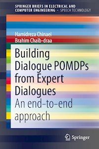 Building Dialogue POMDPs from Expert Dialogues - Hamidreza Chinaei - E-Book