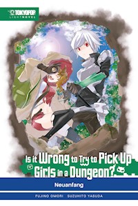 Is It Wrong to Try to Pick Up Girls in a Dungeon? – Light Novel, Band 02 - Fujino Omori - E-Book