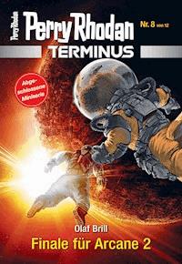 Terminus 8: Finale für Arcane 2 - Olaf Brill - E-Book + Hörbuch