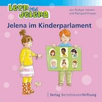Leon und Jelena - Jelena im Kinderparlament - Rüdiger Hansen - E-Book