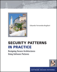Security Patterns in Practice - Eduardo Fernandez-Buglioni - E-Book