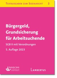 Bürgergeld, Grundsicherung für Arbeitsuchende. SGB II mit Verordnungen -  - E-Book