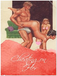 Cheating on her - George Willson - E-Book