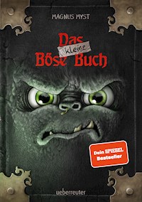 Das kleine Böse Buch (Das kleine Böse Buch, Bd. 1) - Magnus Myst - E-Book