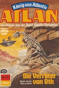 Atlan 373: Die Verräter von Oth - Marianne Sydow - E-Book