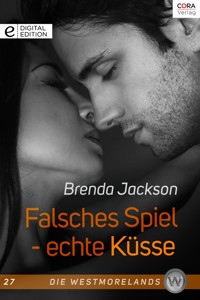Falsches Spiel - echte Küsse - BRENDA JACKSON - E-Book