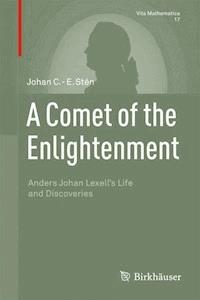 A Comet of the Enlightenment - Johan C.-E. Stén - E-Book