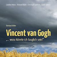 Vincent van Gogh - "…Wozu könnte ich tauglich sein?" - Vincent van Gogh - Hörbuch