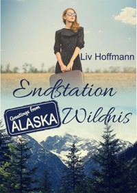 Endstation Wildnis - Liv Hoffmann - E-Book