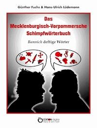 Das Mecklenburgisch-Vorpommersche Schimpfwörterbuch - Günther Fuchs - E-Book