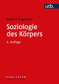 Soziologie des Körpers - Robert Gugutzer - E-Book