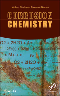 Corrosion Chemistry - Volkan Cicek - E-Book