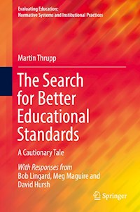 The Search for Better Educational Standards - Martin Thrupp - E-Book