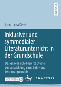 Inklusiver und symmedialer Literaturunterricht in der Grundschule - Anna-Lena Demi - E-Book