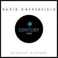 David Copperfield - Charles Dickens. - Hörbuch