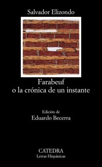 Farabeuf o la crónica de un instante - Salvador Elizondo - E-Book