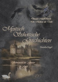 Mystisch Schottische Geschichten - Daniela Vogel - E-Book
