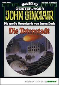 John Sinclair 660 - Jason Dark - E-Book
