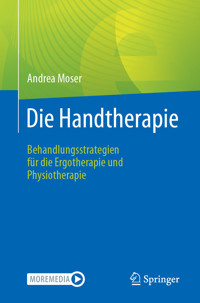 Die Handtherapie - Andrea Moser - E-Book