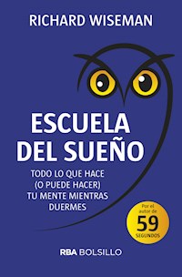 Escuela del sueño - Richard Wiseman - E-Book