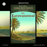 Kara Ben Nemsi - Neue Abenteuer, Folge 17: Karawanentod - Karl May - Hörbuch