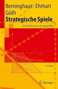 Strategische Spiele - Siegfried Berninghaus - E-Book