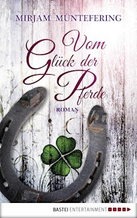 Vom Glück der Pferde - Mirjam Müntefering - E-Book