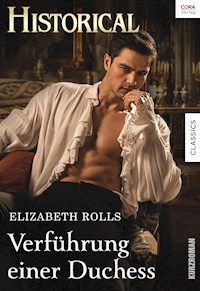Verführung einer Duchess - Elizabeth Rolls - E-Book