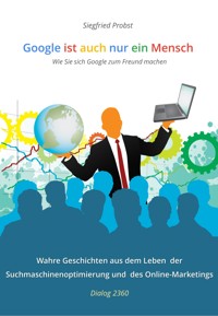 Google ist auch nur ein Mensch - Siegfried Probst - E-Book