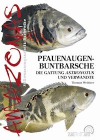 Pfauenaugenbuntbarsche - Thomas Weidner - E-Book