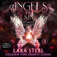 Dunkle Begierde - Angels of Sin, Band 3 (ungekürzt) - Lara Steel - Hörbuch