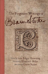 The Forgotten Writings of Bram Stoker -  - E-Book