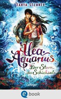 Alea Aquarius 10. Der Stern des Schicksals - Tanya Stewner - E-Book