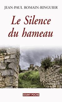 Le Silence du hameau - Jean-Paul Romain-Ringuier - E-Book