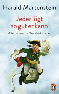 Jeder lügt so gut er kann - Harald Martenstein - E-Book