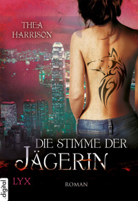 Die Stimme der Jägerin - Thea Harrison - E-Book