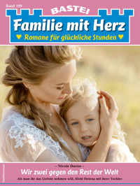 Familie mit Herz 199 - Nicole Darius - E-Book