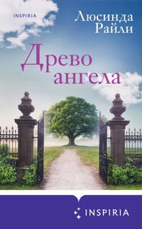 Древо ангела - Люсинда Райли - E-Book