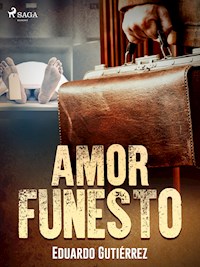 Amor funesto - Eduardo Gutiérrez - E-Book