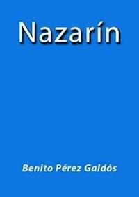 Nazarin - Benito Pérez Galdòs - E-Book