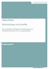 Entscheidung und Konflikt - Tobias Fritsch - E-Book