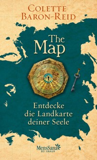 The Map - Entdecke die Landkarte deiner Seele - Colette Baron-Reid - E-Book