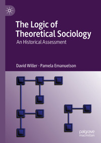 The Logic of Theoretical Sociology - David Willer - E-Book