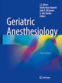 Geriatric Anesthesiology -  - E-Book
