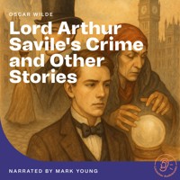 Lord Arthur Savile's Crime and Other Stories - Oscar Wilde - Hörbuch