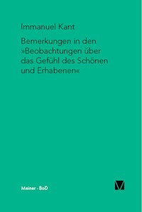 Bemerkungen in den »Beobachtungen über das Gefühl des Schönen und Erhabenen« - Immanuel Kant - E-Book
