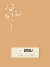 Bouddha - Jules Claretie - E-Book