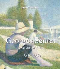 Georges Seurat and artworks - Lucie Cousturier - E-Book
