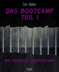 Das Bootcamp Teil 1 - Chris Mühlvor - E-Book