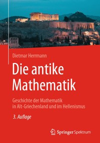 Die antike Mathematik - Dietmar Herrmann - E-Book